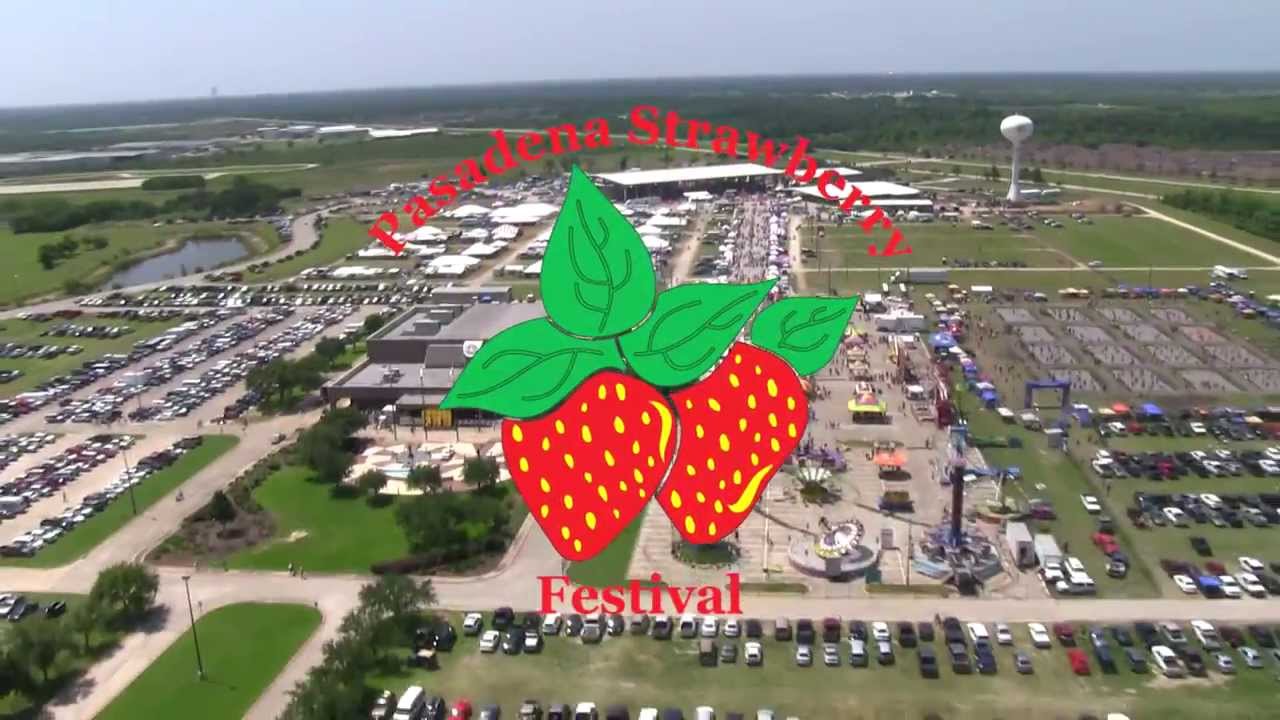 Pasadena, Texas Strawberry Festival YouTube