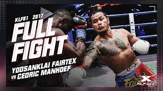 KLF 61：Yodsanklai Fairtex vs Cedric Manhoef FULL FIGHT-2017