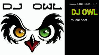 DJ OWL - music beat (new song 2020)