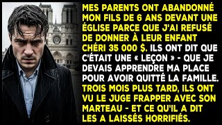 Mes parents ont abandonné mon fils devant l'église parce que je n'ai pas donné 35 000 $ à leur fils.