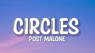 Post Malone - Circles (Lyrics) | Ali Gates, Calum Scott, Ed Sheeran... (Mix)