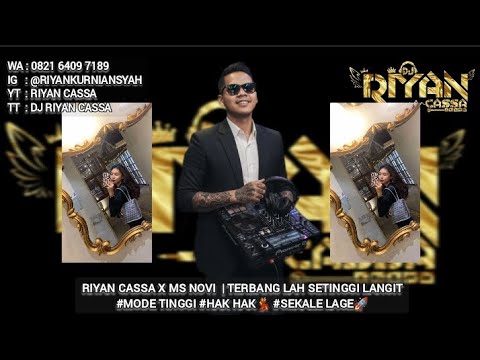 RIYAN CASSA X MS NOVI | VOL 51 | DJ BAWALAH CINTAMU X TINGGAL KENANGAN #REQMAHAL 