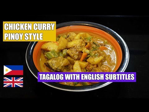 Chicken Curry - Pinoy Style Chicken Curry - Filipino Chicken Curry - Tagalog with English Subtitles