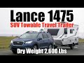 SUV TOWABLE Lance 1475 Travel Trailer Under 3,000 Pounds Dry #LanceTravelTrailers #WesternCampers