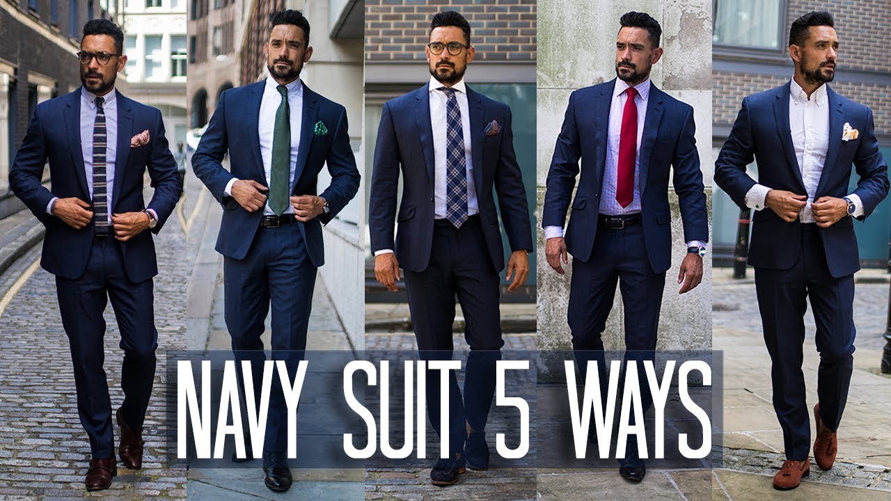 How to Wear a Navy Suit 5 ways | Men's Style & Fashion Lookbook - YouTube