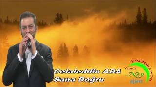 Celaleddin Ada - Sana Doğru