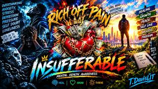 Insufferable-Rich Off Pain vol 2 (T.DavisLIT)