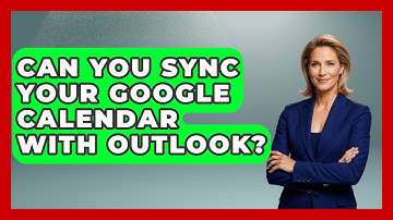 Can You Sync Your Google Calendar With Outlook? - TheEmailToolbox.com