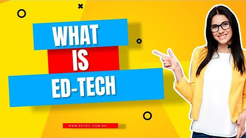 Ed-Tech Explained: Transforming Education for the Digital Age