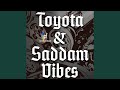 Toyota  saddam vibes full track