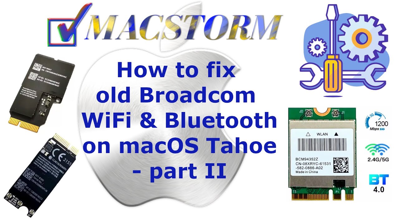 How to fix old Broadcom WiFi & Bluetooth ona macOS Tahoe - part II