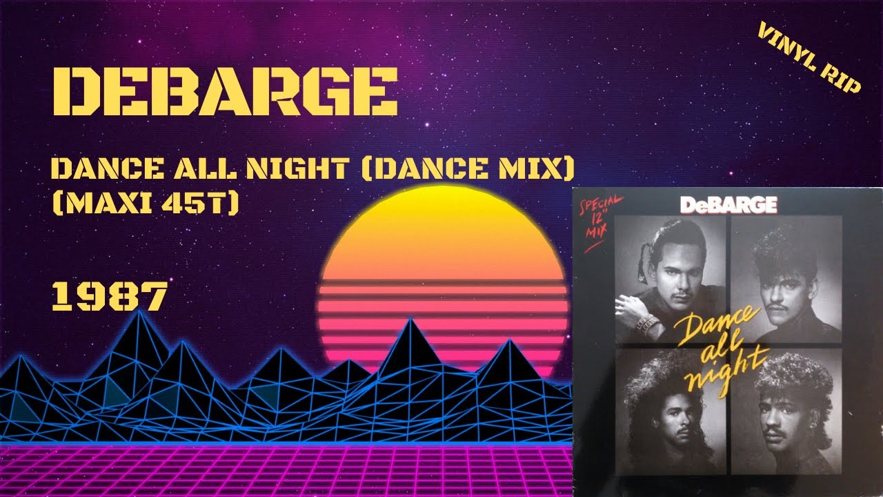 DeBarge - Dance All Night (Dance Mix) (1987) (Maxi 45T) - YouTube