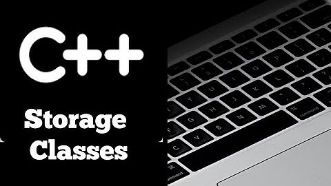 #Lecture - 37 : Storage Classes in C++ Programming