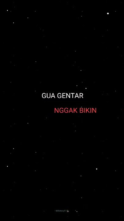 STORY WA 30 DETIK TERBARU 2021 || BACOTAN LOE • NGGAK BIKIN GUA GENTAR 🐕