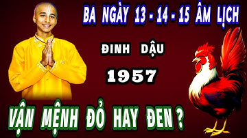Tử vi tiết lộ sự thật bất ngờ vận mệnh của tuổi đinh dậu 1957 đúng 3 ngày tới của tháng 10 âm lịch.