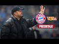 Pressetalk vor FC Bayern - Union Berlin mit Vincent Kompany | 27. Spieltag Bundesliga