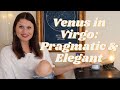 Venus in Virgo - How This Motivated Placement Shows up Romantically, Aesthetically & Financially!