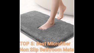 TOP 5: Best Microfiber Non Slip Bathroom Mats