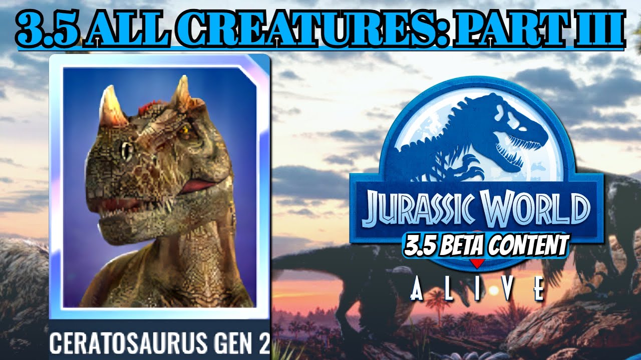 FIRST LOOK- 3.5 ALL CREATURES PART III + CASH LINK WEDNESDAYS 💲Jurassic World Alive