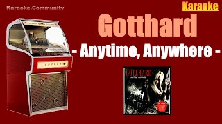 Karaoke - Gotthard - Anytime, Anywhere