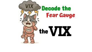 Decoding the VIX: The Market's Fear Gauge Explained (When to Buy, When to Beware)