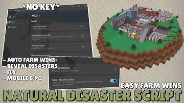 Natural Disaster Survival Script *NO KEY* | Auto Farm Wins, Reveal Disaster, Fly ...