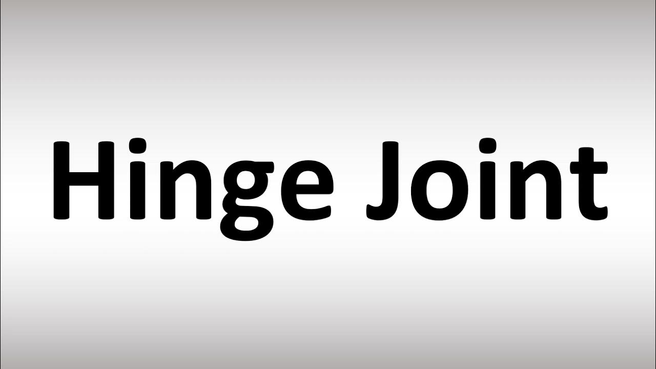 How to Pronounce Hinge Joint YouTube