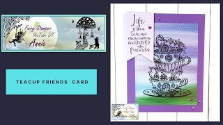 Fairy Stamper - Teacup Friends Card