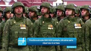 Poutine envoie 500 000 soldats, Ukraine sans réserves ni armes