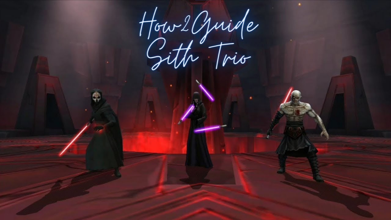 How2Guide - Sith Trio