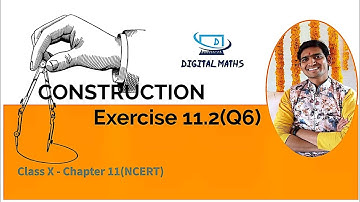 Construction | Exercise 11.2 | Question 6 | Chapter 11 | Class 10th | Digital Maths