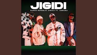 Jigidi (Ft. Akhama)