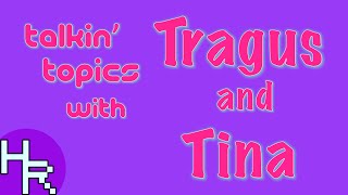 Destiny Cops: Talkin Topics with Tragus and Tina Ep. 1 [HUSKY RAID]
