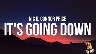 Nic D & Connor Price - It’s Going Down (Lyrics) Resimi