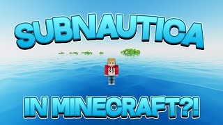 SUBNAUTICA in MINECRAFT?! / Underwater Biomes Mod Showcase 1.14.4