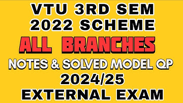 VTU 3RD SEM ALL BRANCHES SOLVED MODEL QUESTION PAPERS & NOTES 2022 SCHEME || 2024/25 EXTERNAL EXAM