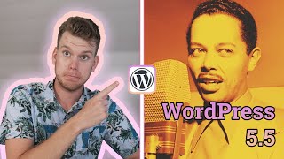 What's New in WordPress 5.5 // They Improved the Block Editor