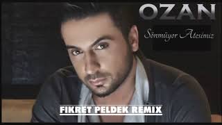 Ozan - Sönmüyor Ateşimiz (Fikret Peldek Remix) 2011