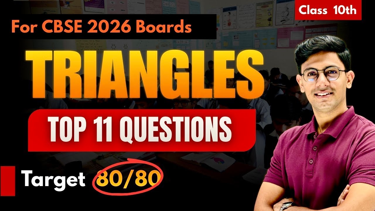 TOP 11 Triangles Questions | Class 10 Maths Board Exam 🔥 