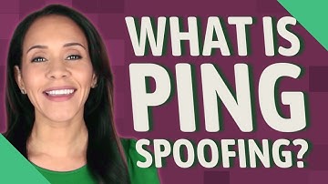 What is ping spoofing?