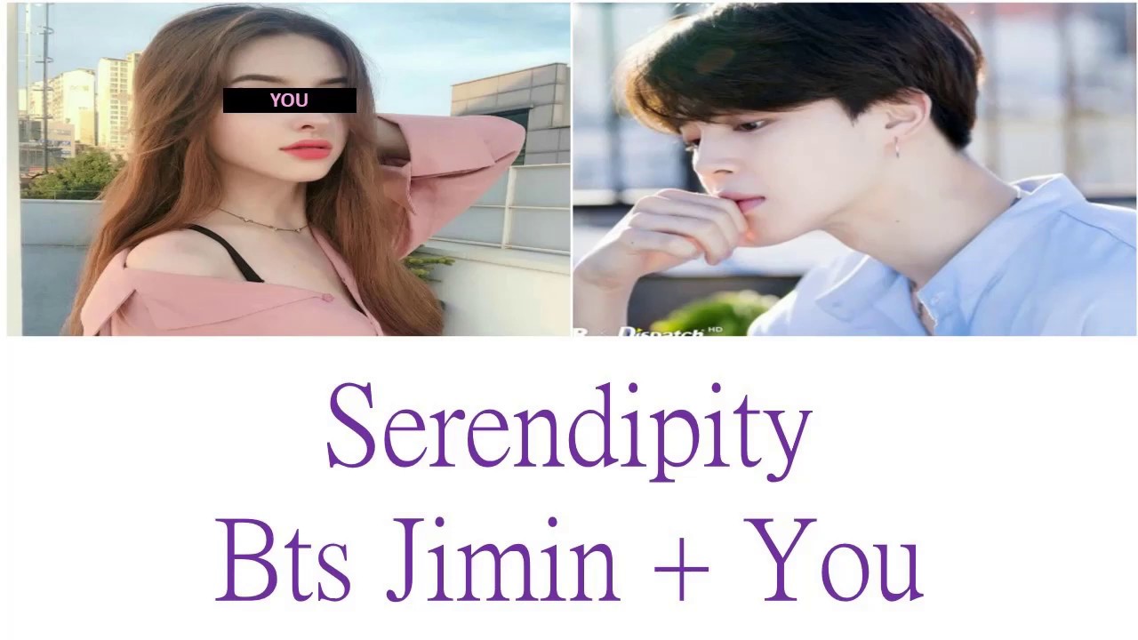 BTS (방탄소년단) Jimin + You Serendipity (Duet Ver. 2 members