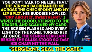 An Airman Slapped Me At The Checkpoint For "Mouthing Off"—Then The Scanner Flashed My Clearance