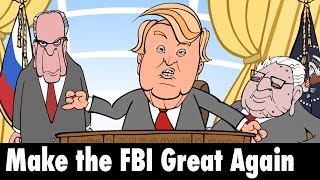 Make the FBI Great Again