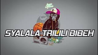 Syalala Trilili Bibeh - Naety Boplaz