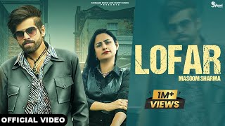 Lofar Masoom Sharma (Official Video) | New Haryanvi Song Haryanvi 2024 @MasoomSharma