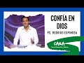 CONFIA EN DIOS-PS. RODRIGO ESPINOZA