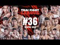 Thai fight league 36  isuzu thailand championship  28  67 full