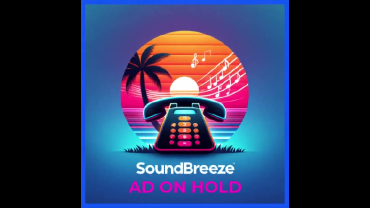 Soundbreeze Ad on Hold Demo Voiceovers