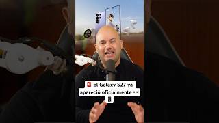El Galaxy S27 ya apareció oficialmente 👀📱