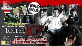 DICOMLIIN SETAN SAAT NONTON BUKEP DITOILET SEKOLAH 🔴 ALUR CERITA TOILET 105 (2010) | RINGKATS EPS 17